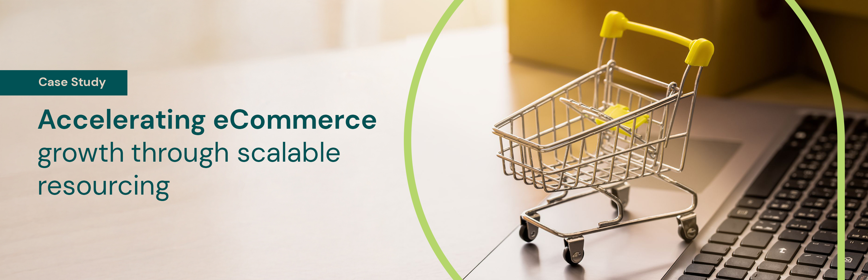 Accelerating eCommerce growth through scalable resourcing