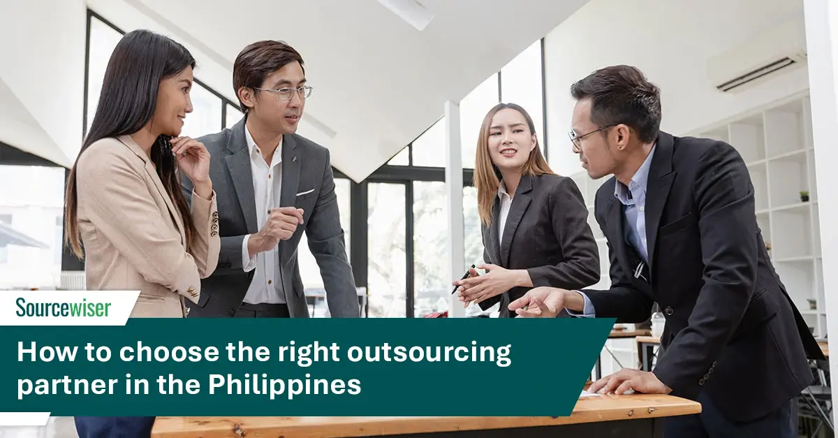 How to choose the right outsourcing partner in the Philippines